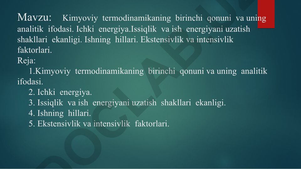 Kimyoviy termodinamikaning birinchi qonuni va uning analitik ifodasi