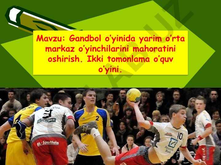 Gandbol o’yinida yarim o’rta markaz o’yinchilarini mahoratini oshirish