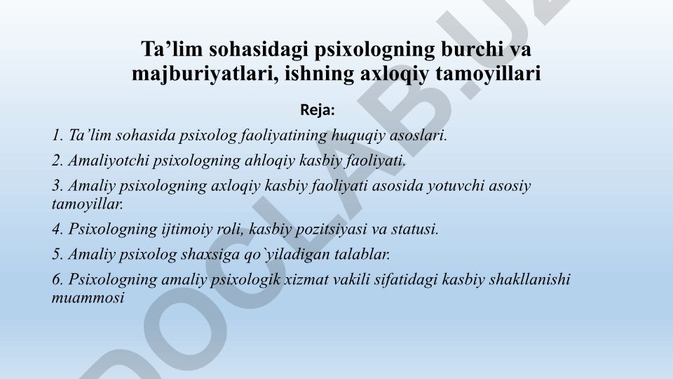 Ta’lim sohasidagi psixologning burchi, majburiyatlari va axloqiy tamoyillari