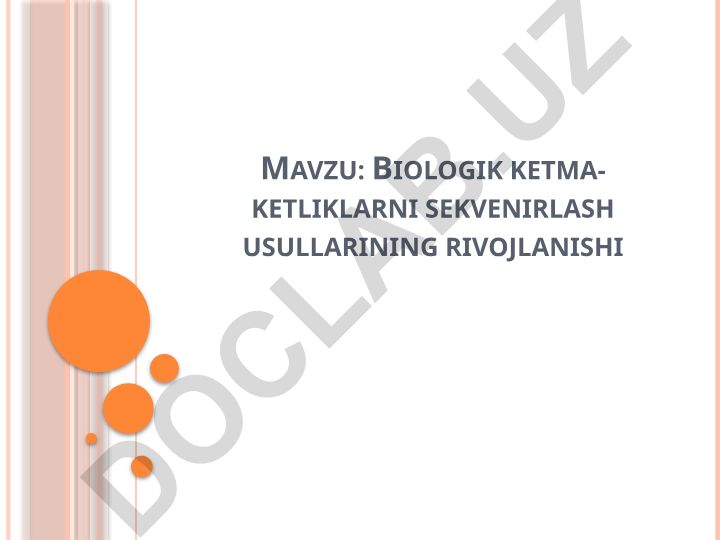 Biologik ketma-ketliklarni sekvenirlash usullarining rivojlanishi