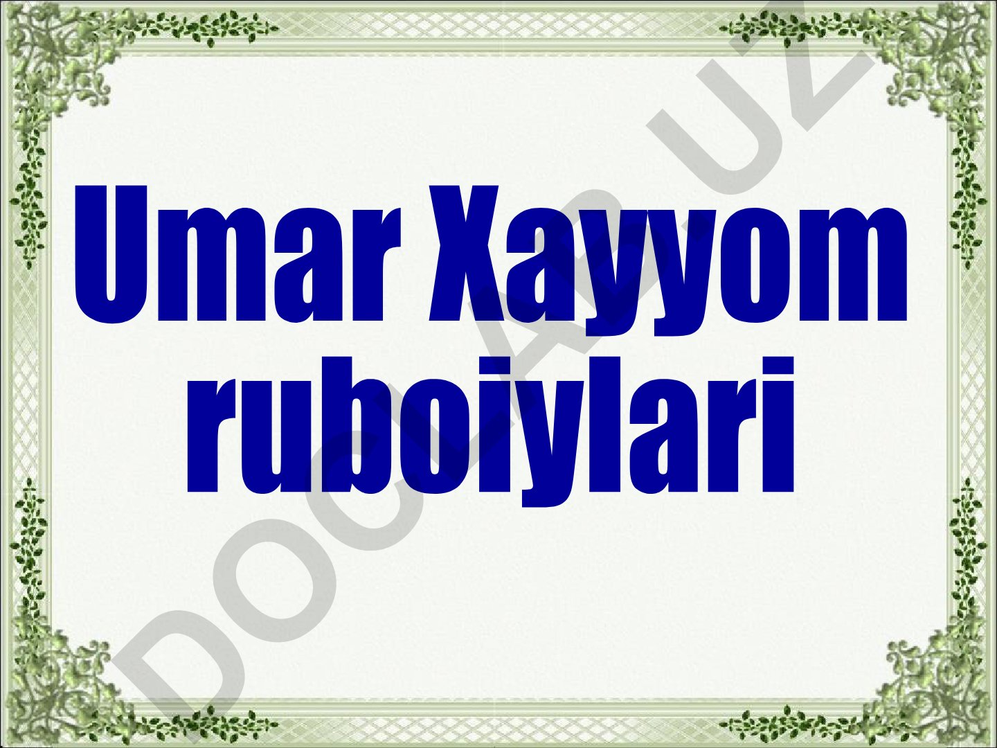 Umar Xayyom ruboiylari haqida ma'lumot