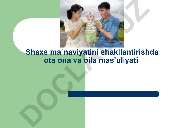 Yosh avlod ma'naviyatini shakllantirishda ota-ona va oila mas'uliyati