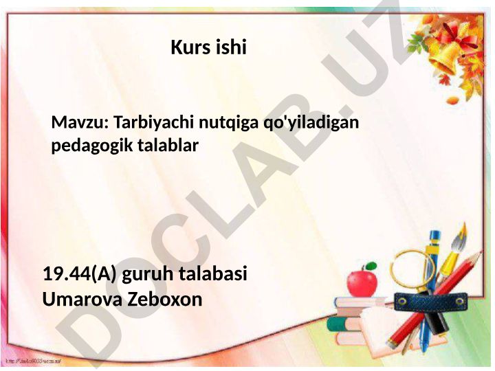 Tarbiyachi nutqiga qo'yiladigan pedagogik talablar