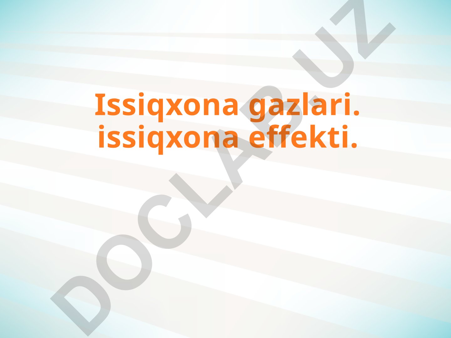 Issiqxona gazlari va atmosfera ifloslanishi