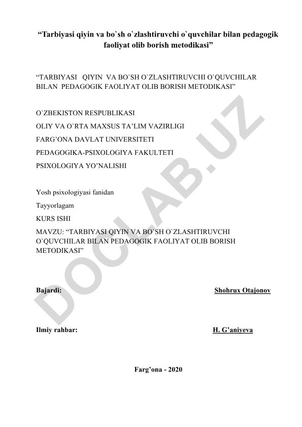 Tarbiyasi qiyin va bo'sh o'zlashtiruvchi o'quvchilar bilan pedagogik faoliyat olib borish metodikasi