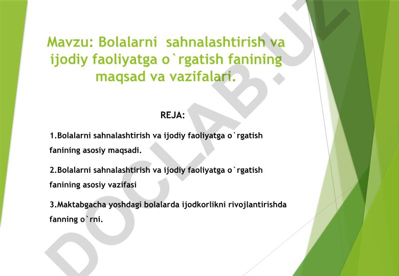 Bolalarni sahnalashtirish va ijodiy faoliyatga o'rgatish fanining maqsad va vazifalari