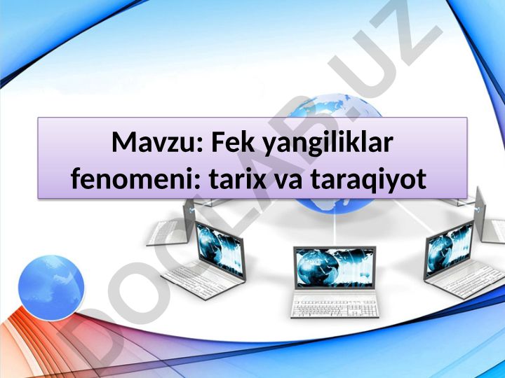 Fek yangiliklar fenomeni: tarix va taraqiyot