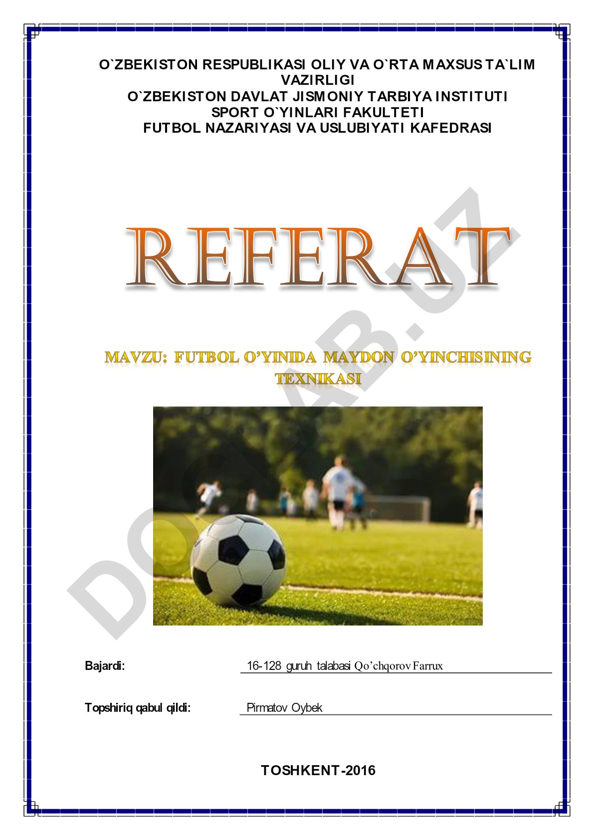 Futbol o'yinida maydon o'yinchisining texnikasi