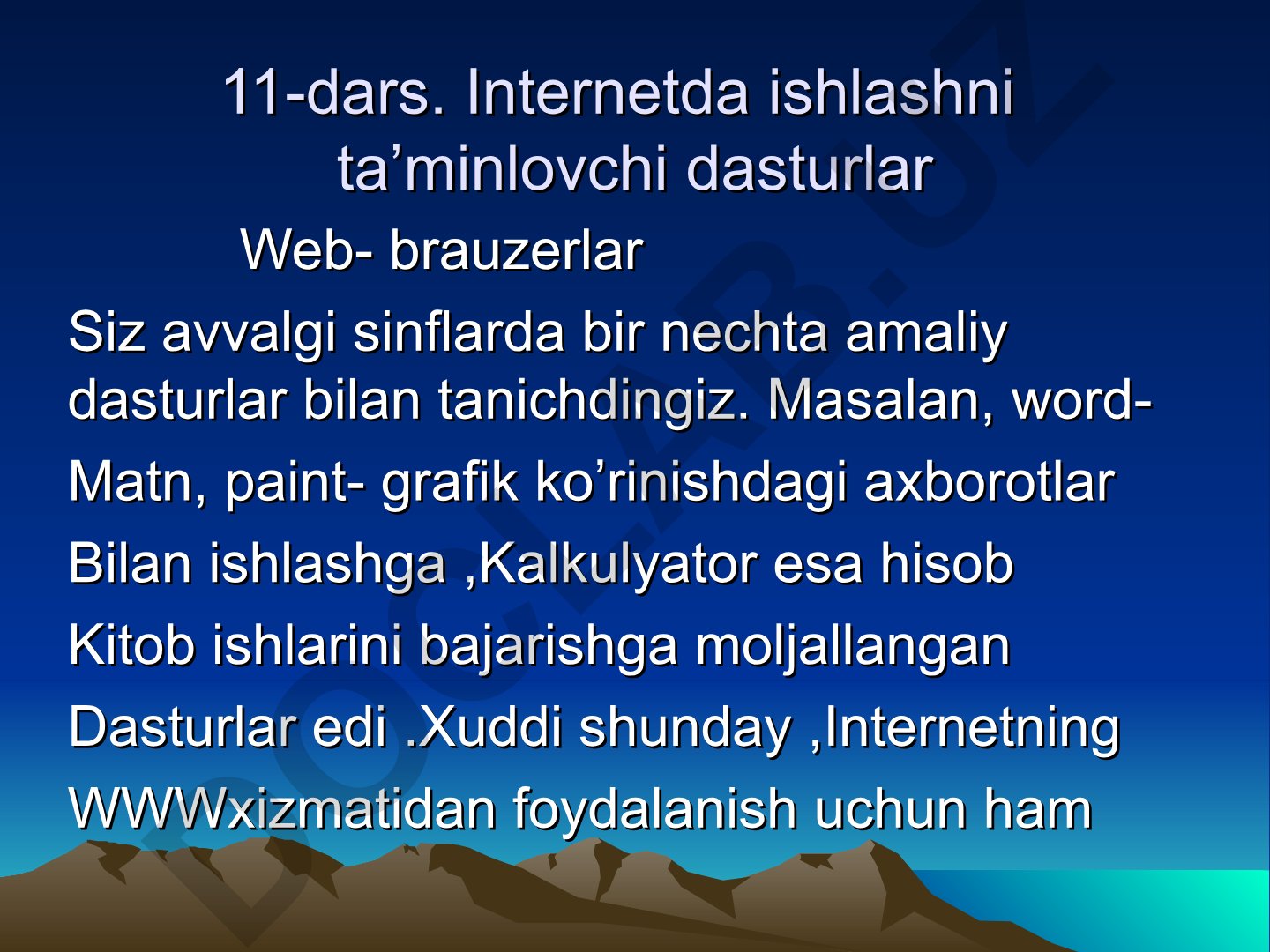 Internetda ishlashni ta’minlovchi dasturlar Web-brauzerlar