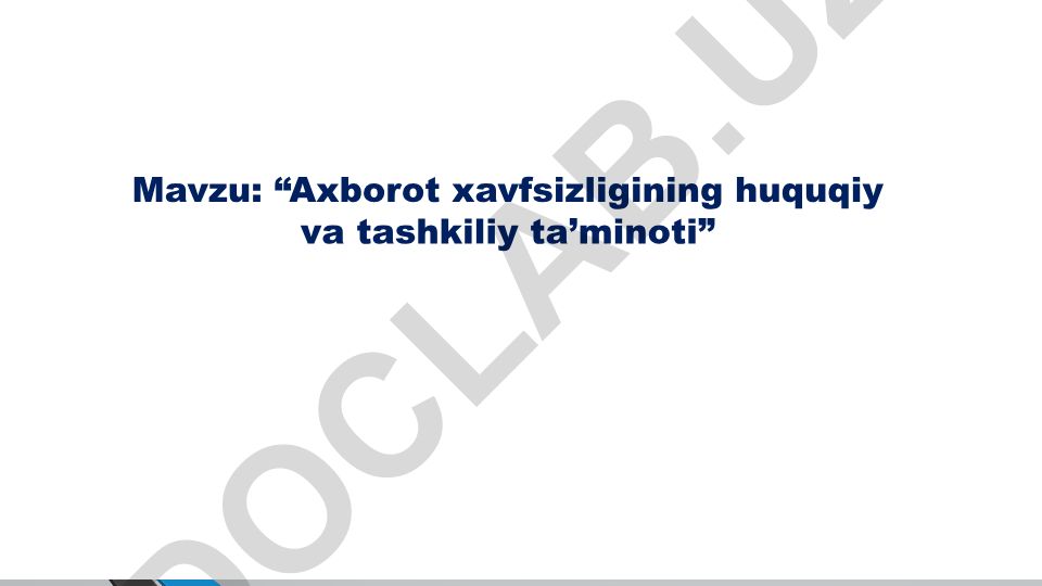 Axborot xavfsizligining huquqiy va tashkiliy ta'minoti