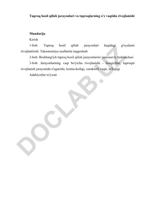 Tuproq hosil qilish jarayonlari va tuproqlarning o'z vaqtida rivojlanishi