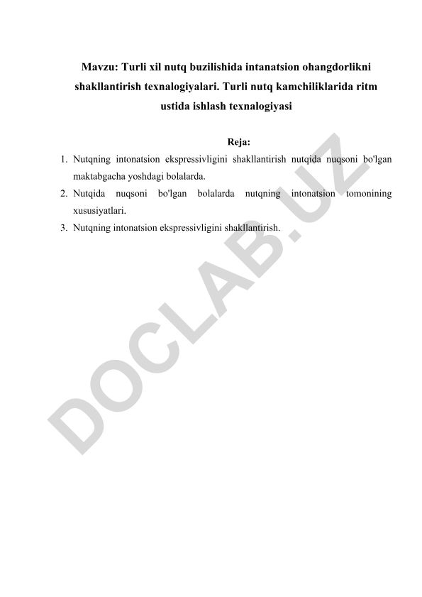 Turli xil nutq buzilishida intanatsion ohangdorlikni shakllantirish texnalogiyalari