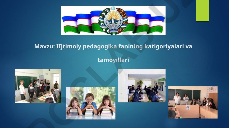 Ijtimoiy pedagogika fanining kategoriyalari va tamoyillari