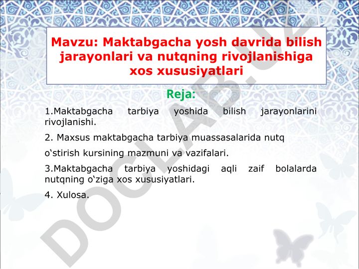 Maktabgacha yosh davrida bilish jarayonlari va nutqning rivojlanishiga xos xususiyatlari