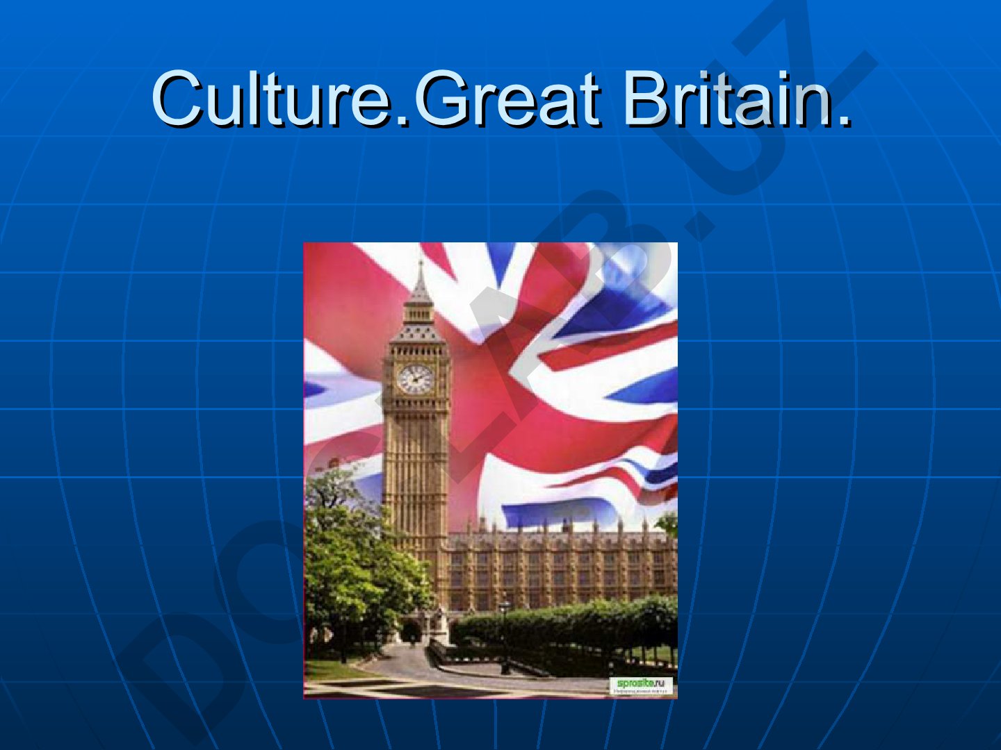 Great Britain: Culture, Geography, and National Symbols