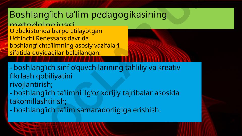 Boshlang'ich ta'lim pedagogikasining metodologiyasi va Uchinchi Renessans davri