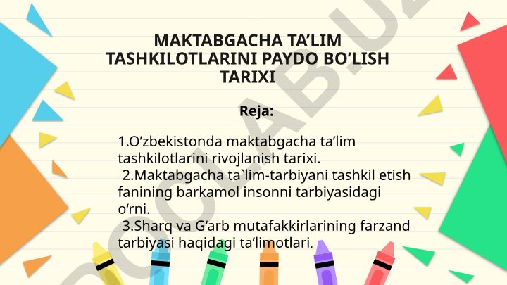 Maktabgacha ta'lim tashkilotlarining paydo bo'lish tarixi