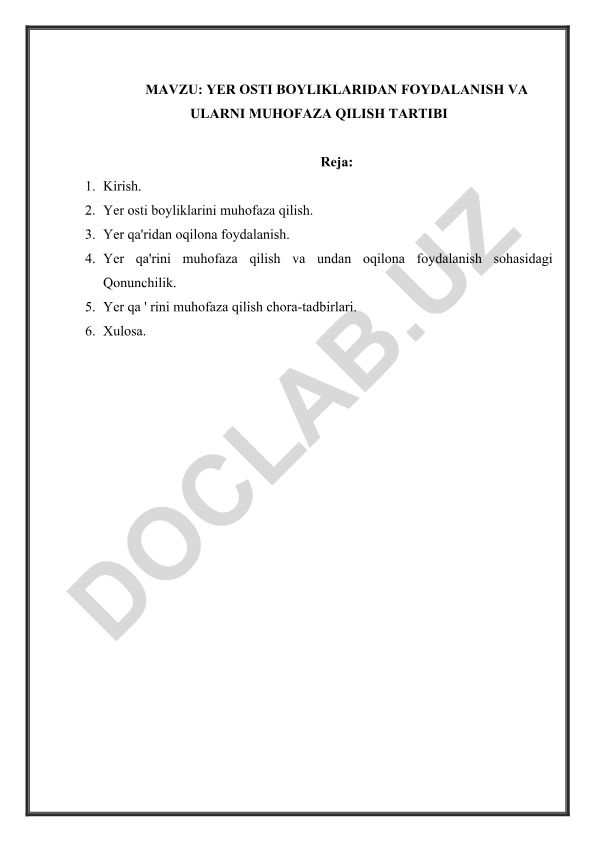 Yer osti boyliklaridan foydalanish va ularni muhofaza qilish tartibi