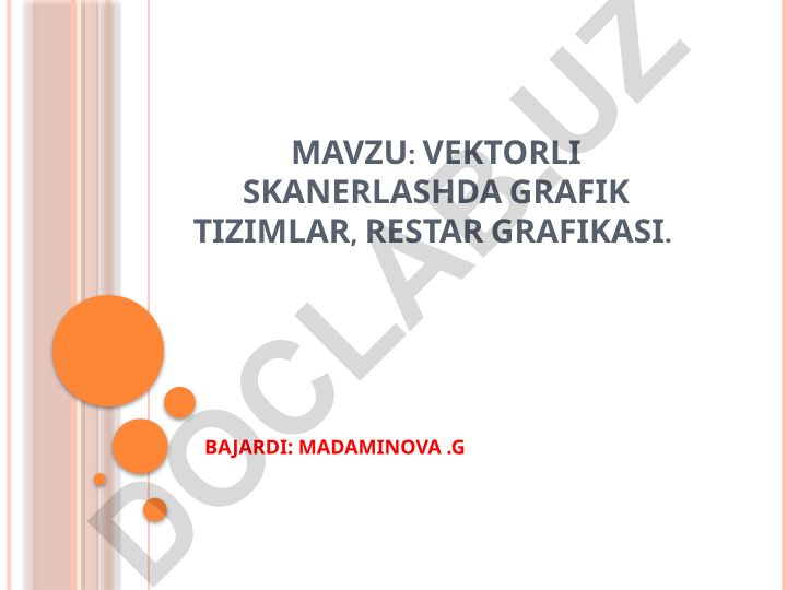 VEKTORLI SKANERLASHDA GRAFIK TIZIMLAR, RESTAR GRAFIKASI