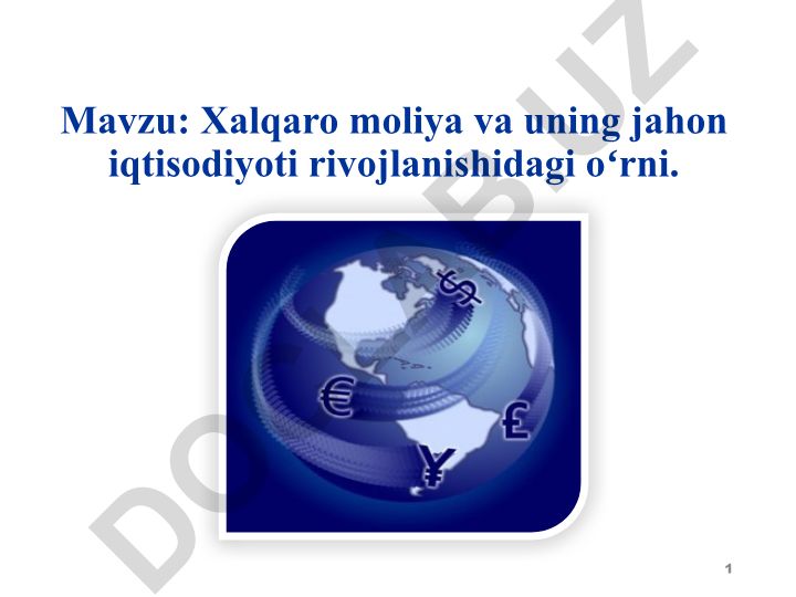 Xalqaro moliya va uning jahon iqtisodiyoti rivojlanishidagi oʻrni