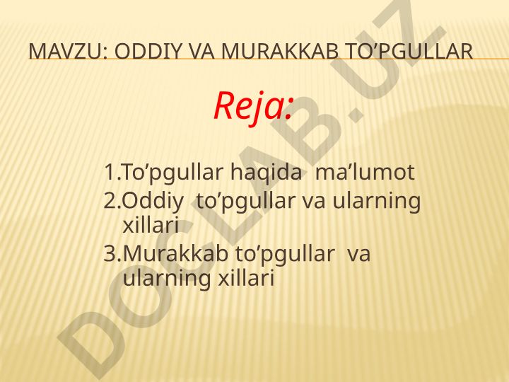 Oddiy va murakkab to'pgullar