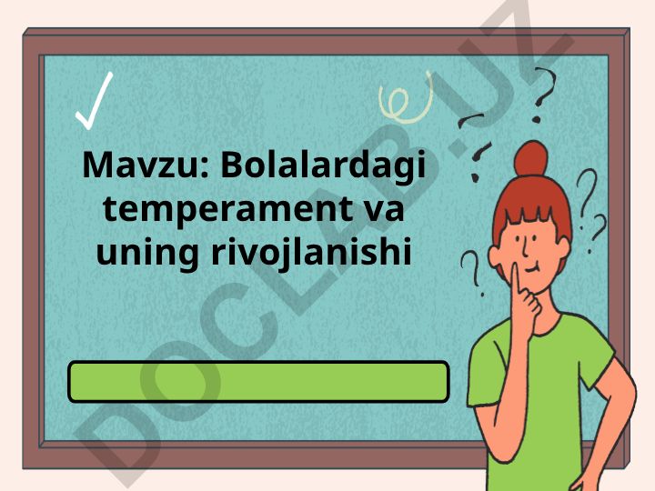 Bolalardagi temperament va uning rivojlanishi