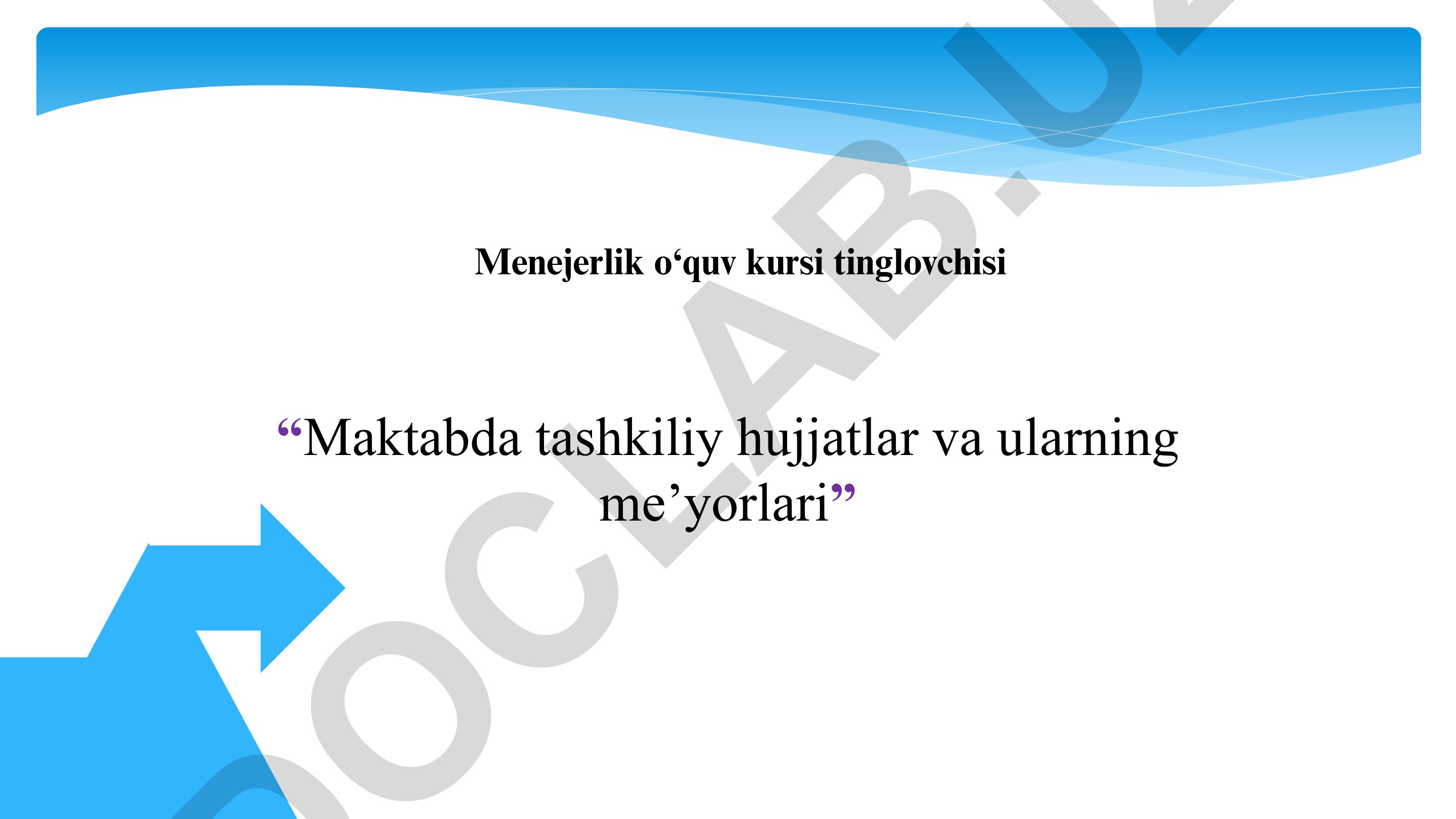 “Maktabda tashkiliy hujjatlar va ularning me’yorlari”