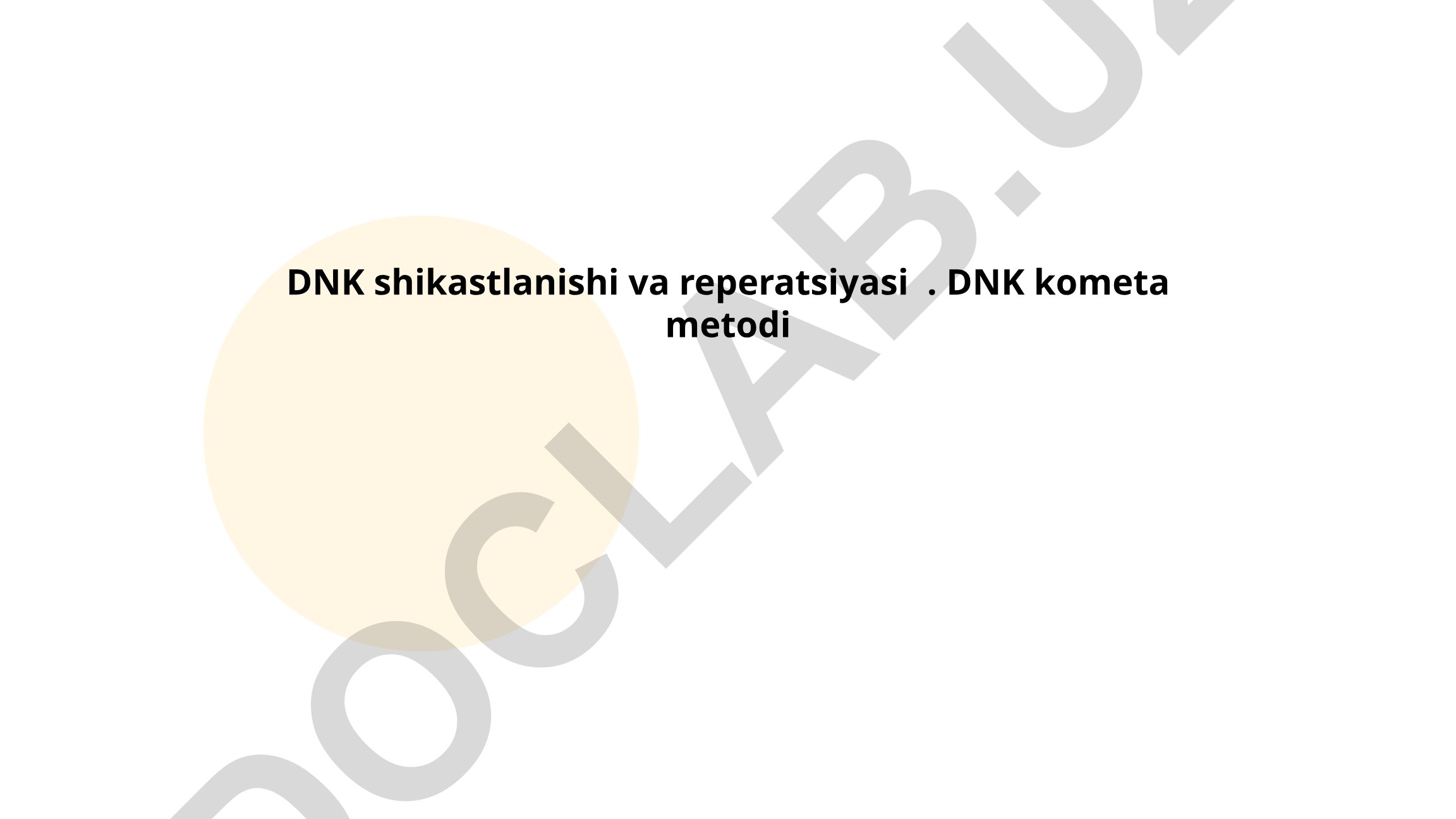 DNK shikastlanishi va reperatsiyasi