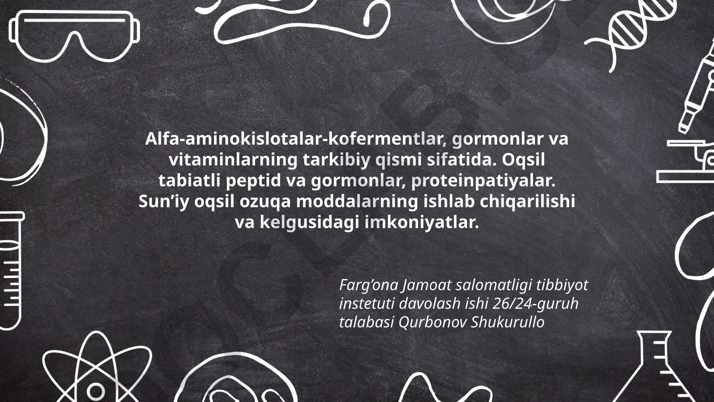 Alfa-aminokislotalarning kofermentlar, gormonlar va vitaminlardagi roli