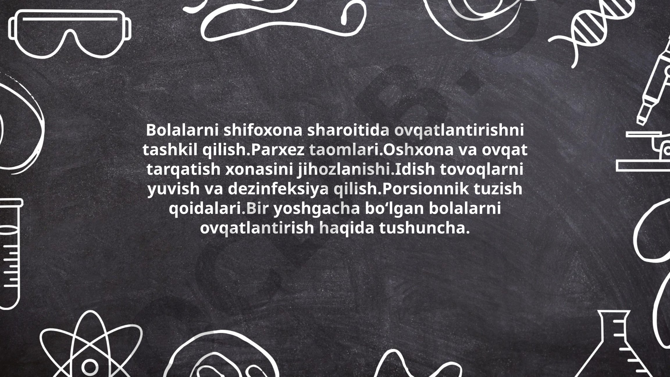 Bolalarni shifoxona sharoitida ovqatlantirishni tashkil qilish