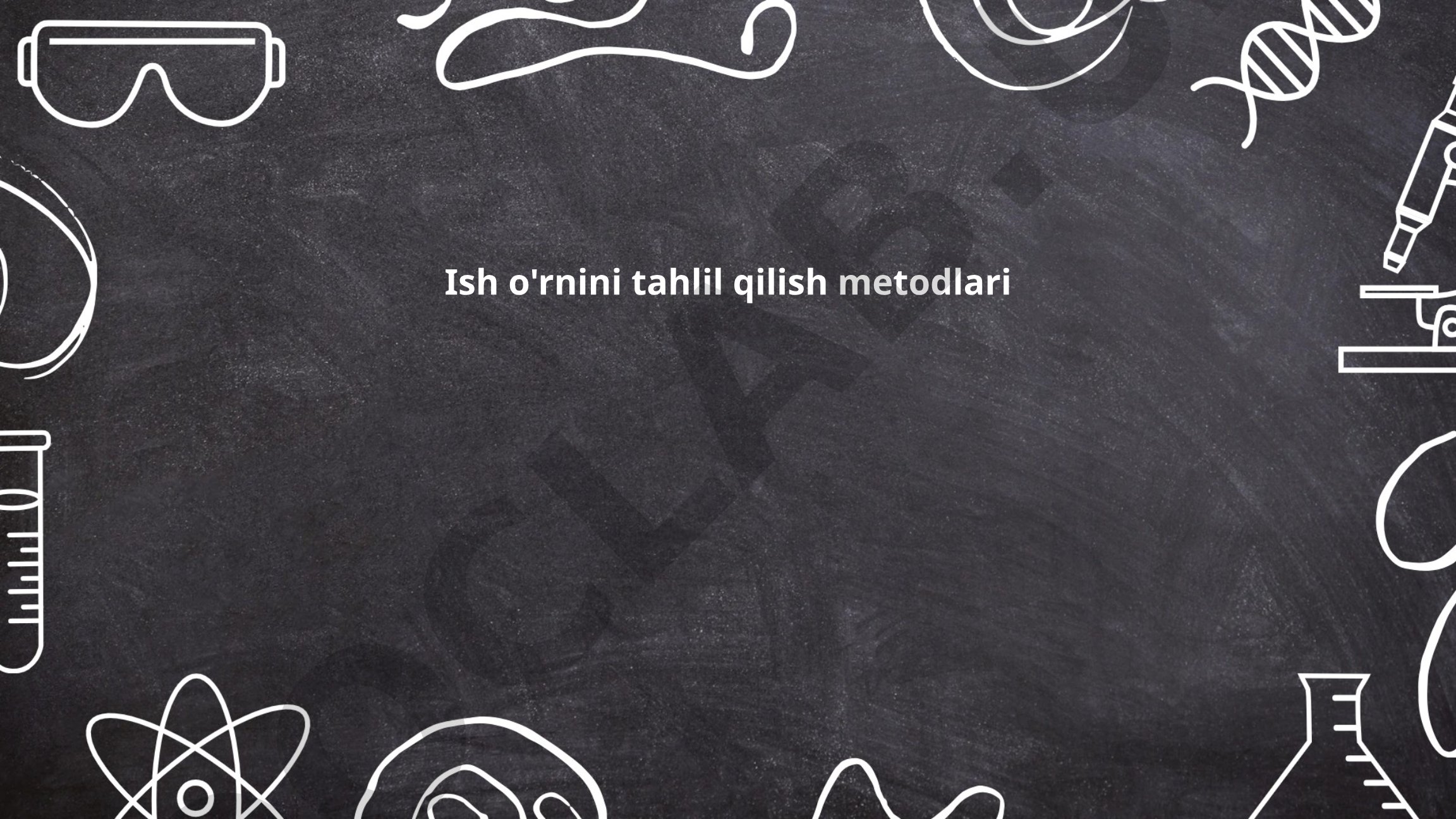 Ish o'rnini tahlil qilish metodlari