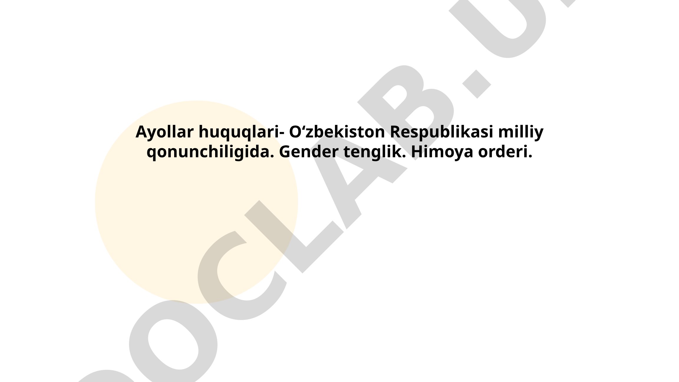 Ayollar huquqlari - O‘zbekiston Respublikasi milliy qonunchiligida