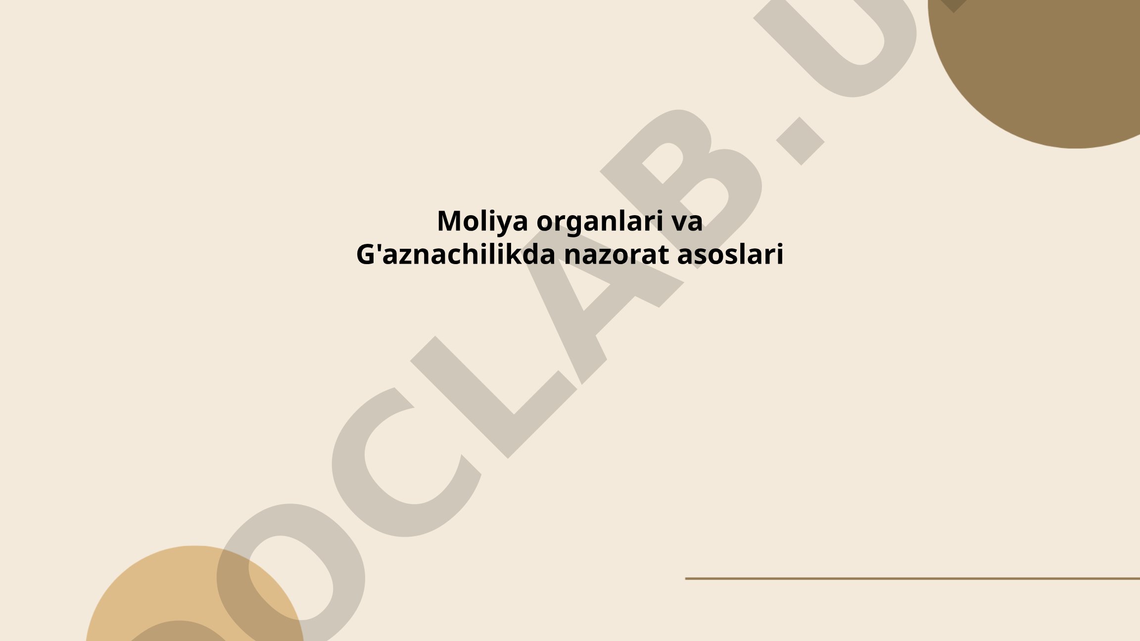 Moliya organlari va G'aznachilikda nazorat asoslari