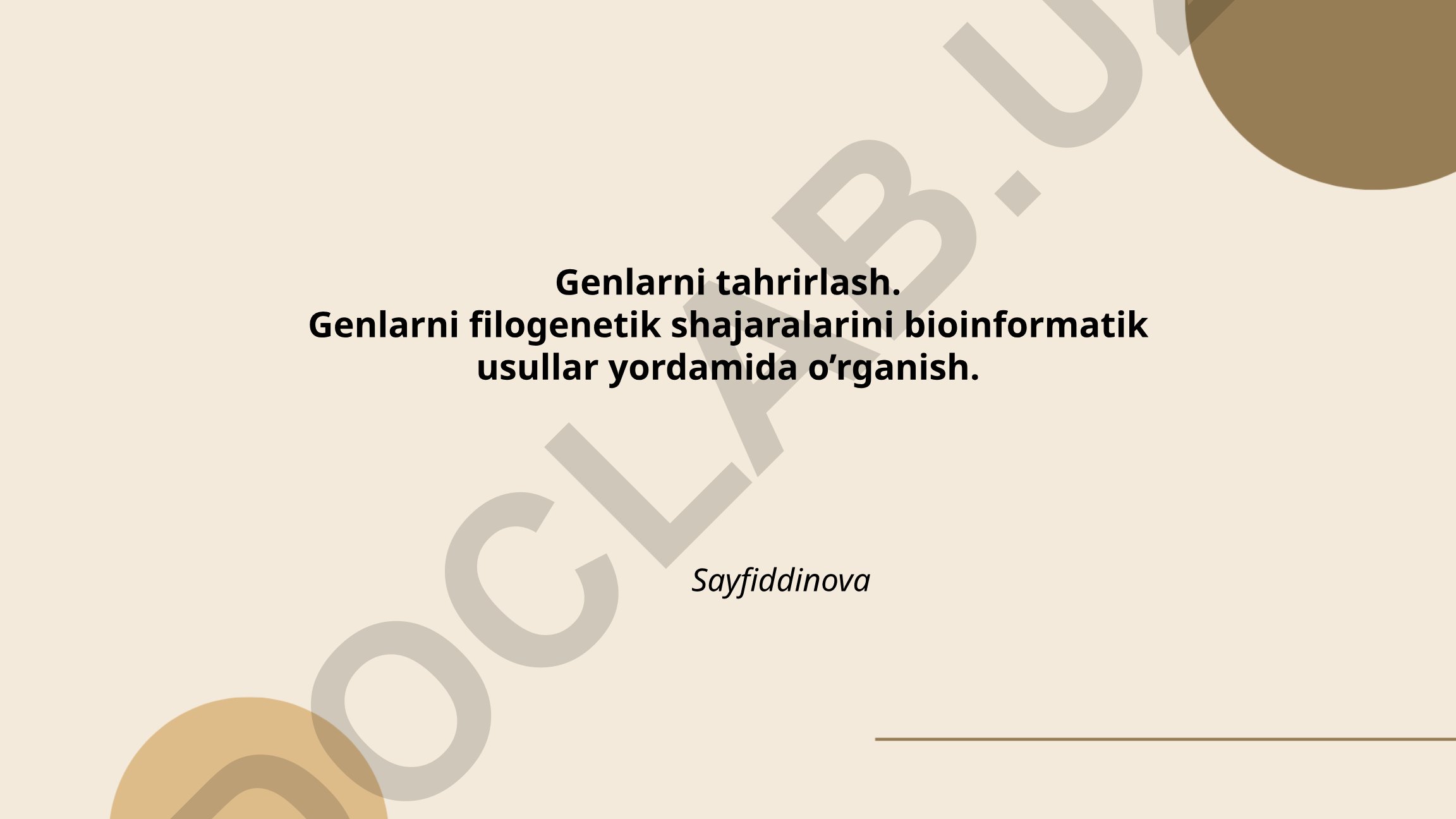 Genlarni tahrirlash va filogenetik shajaralarni bioinformatik usullar yordamida o'rganish