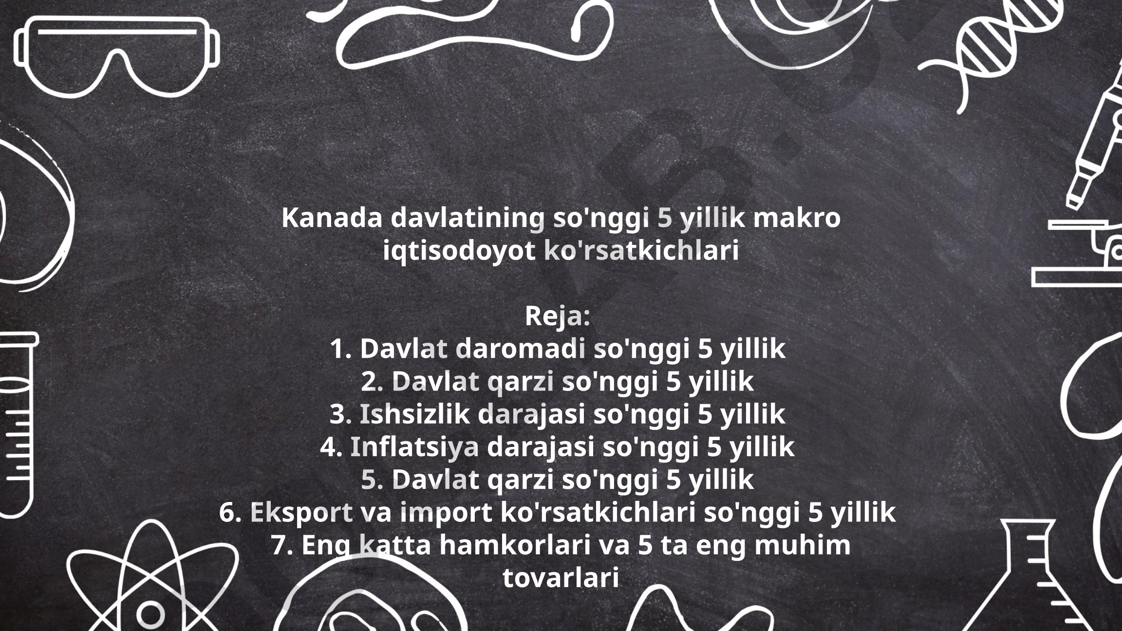 Kanada davlatining so'nggi 5 yillik makro iqtisodiyot ko'rsatkichlari