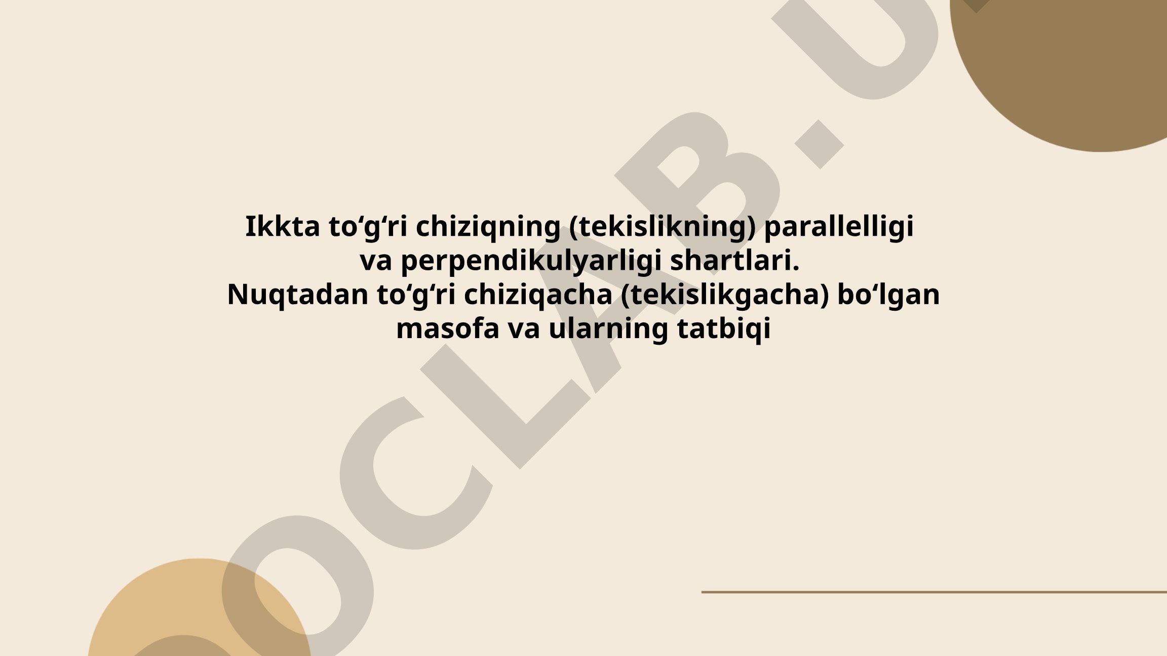 To'g'ri chiziqlar va tekisliklarning parallelligi va perpendikulyarligi