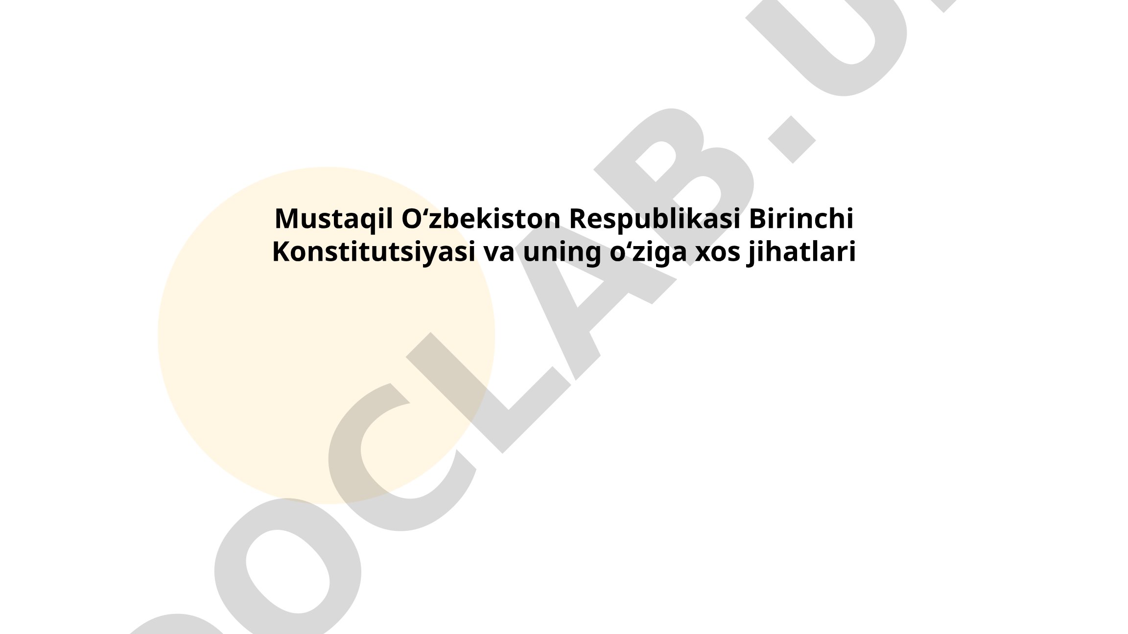 Mustaqil Oʻzbekiston Respublikasi Birinchi Konstitutsiyasi va uning oʻziga xos jihatlari
