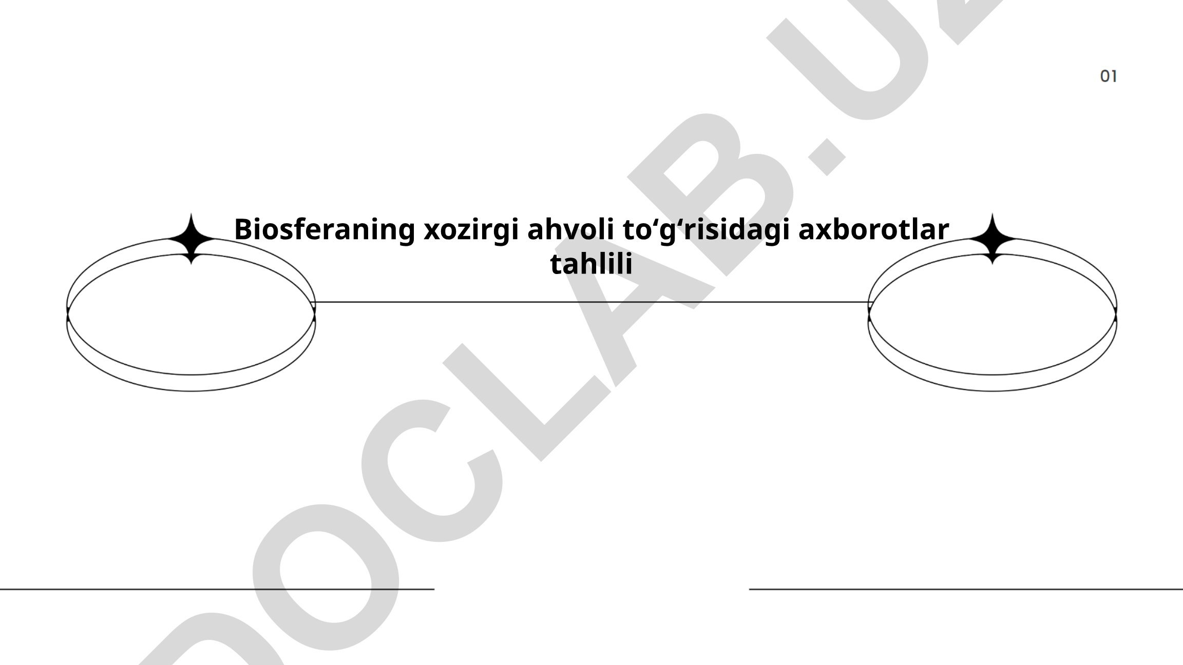 Biosferaning hozirgi ahvoli toʻgʻrisidagi axborotlar tahlili
