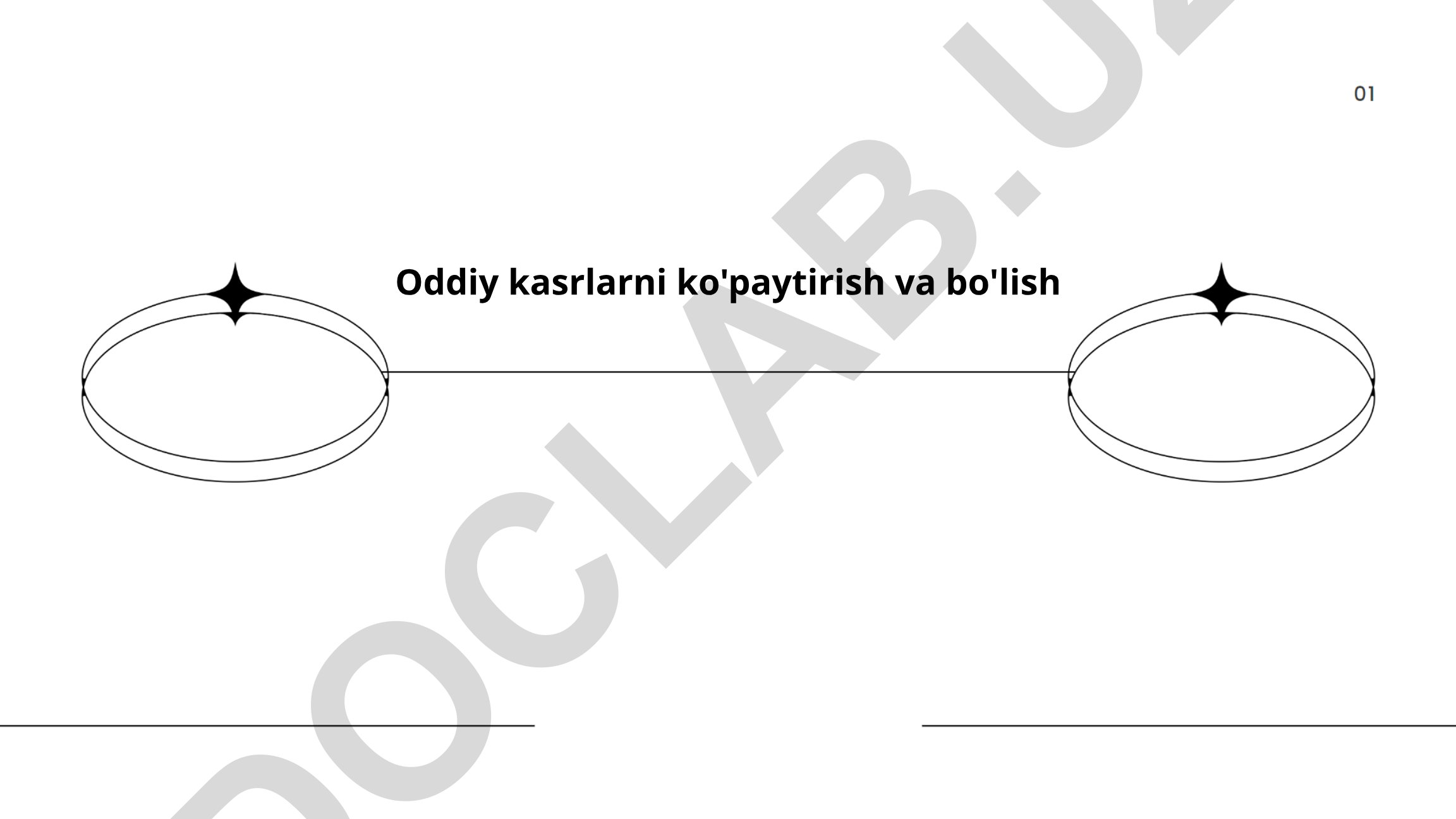 Oddiy kasrlarni ko'paytirish va bo'lish