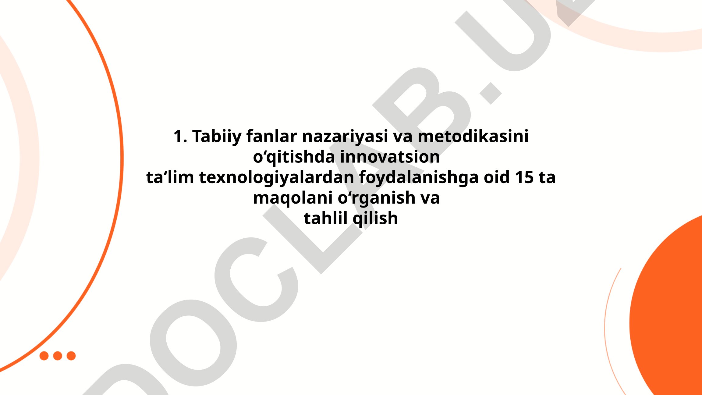 Tabiiy fanlarni o‘qitishda innovatsion ta’lim texnologiyalari