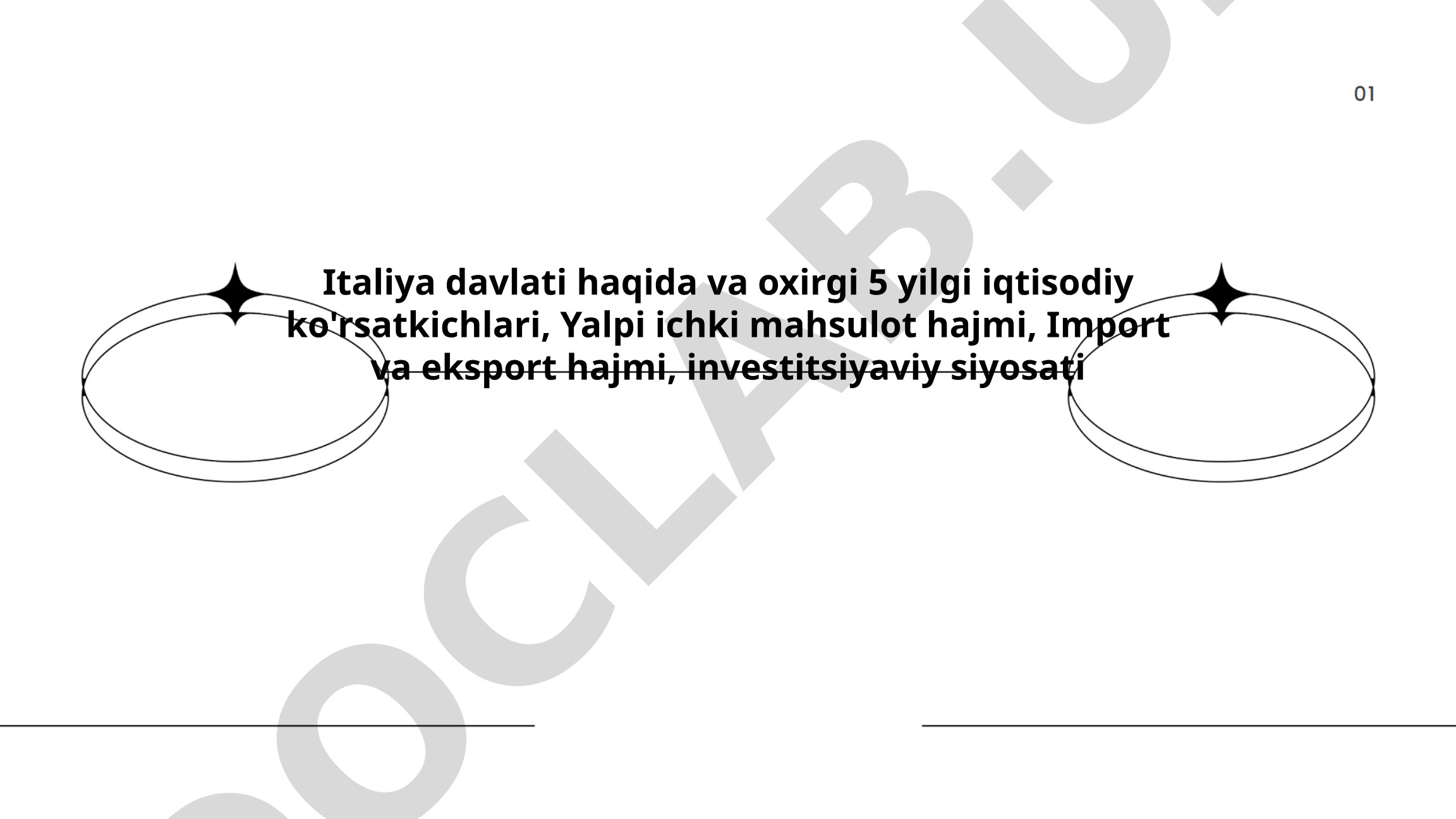 Italiyaning iqtisodiy ko'rsatkichlari va investitsiyaviy siyosati