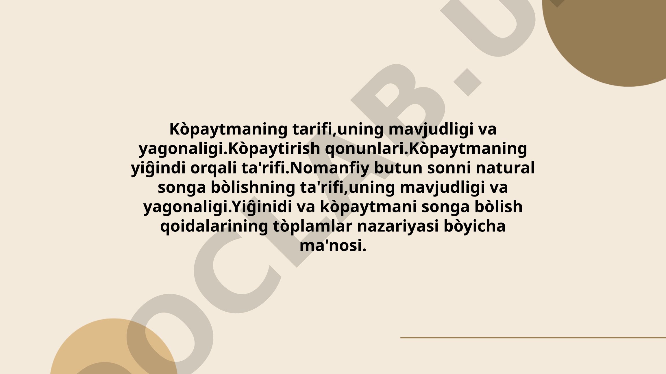 Ko'paytmaning tarifi, mavjudligi va yagonaligi