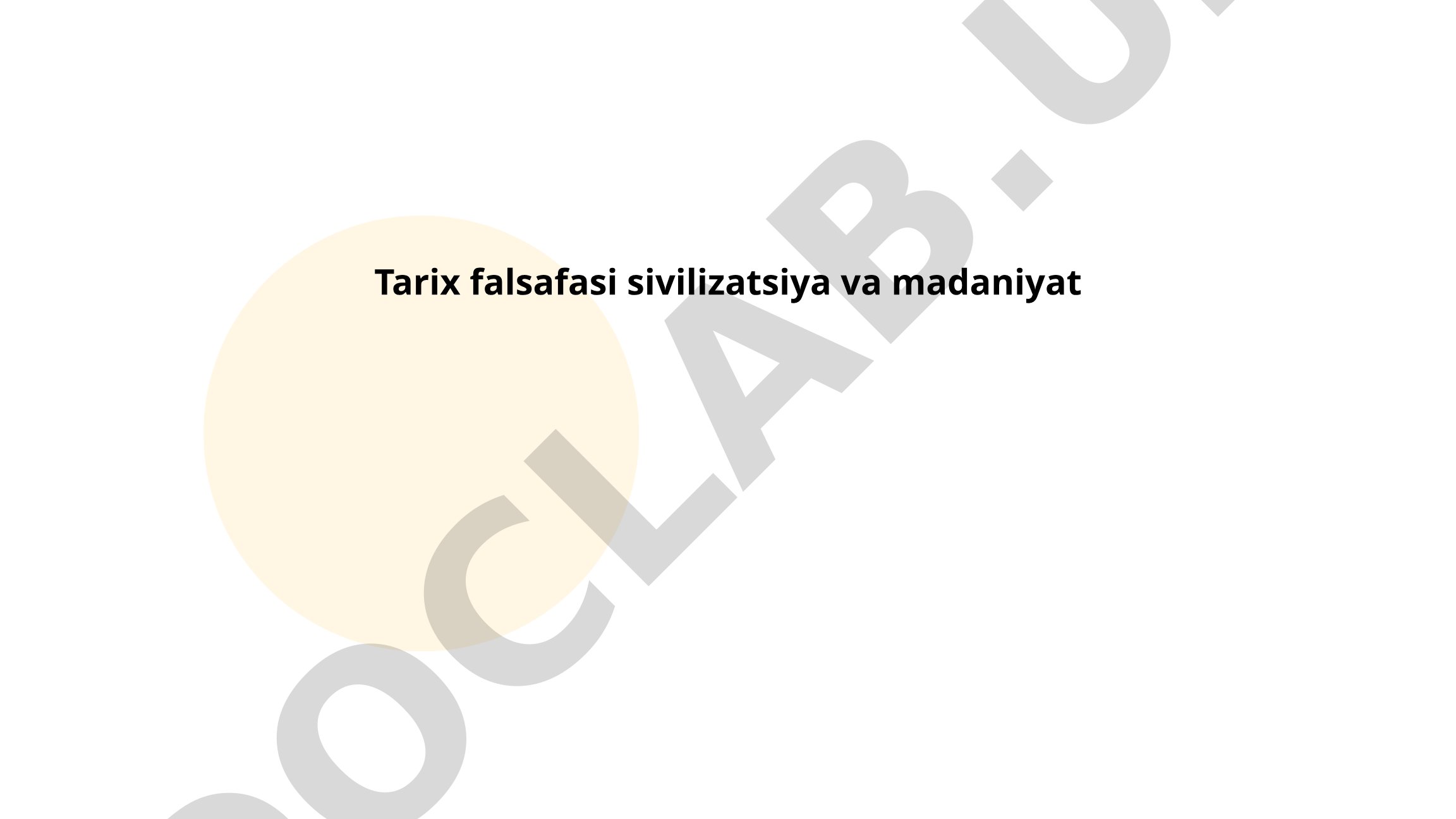 Tarix falsafasi sivilizatsiya va madaniyat