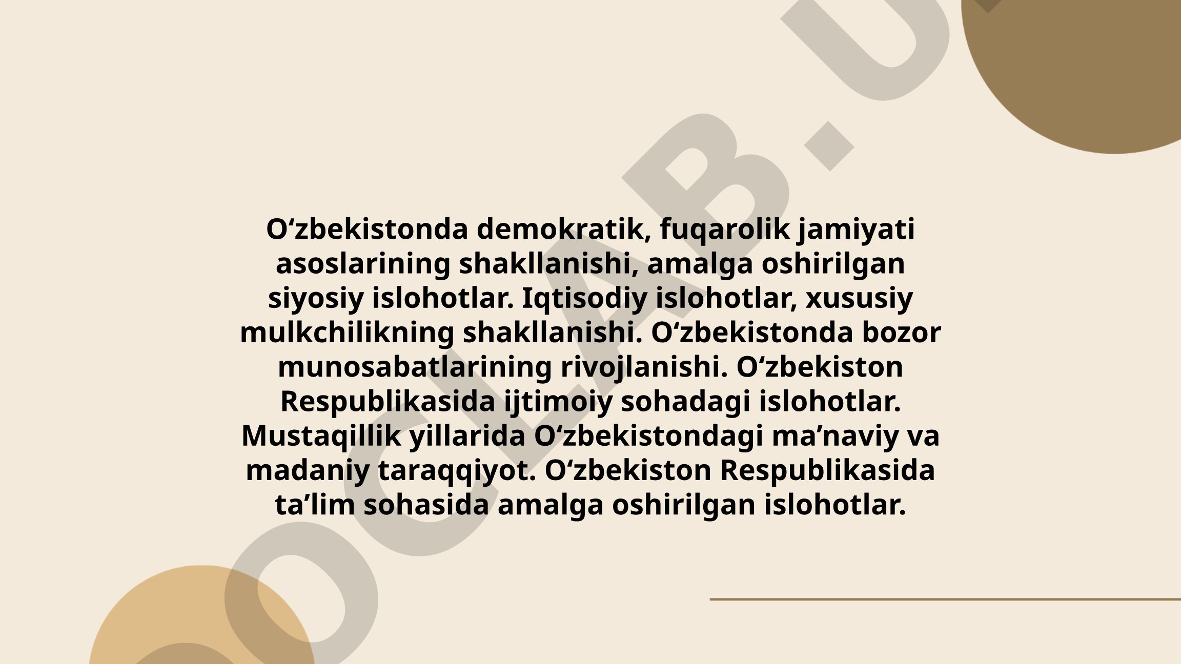 O'zbekistonda demokratik fuqarolik jamiyati asoslarining shakllanishi va islohotlar