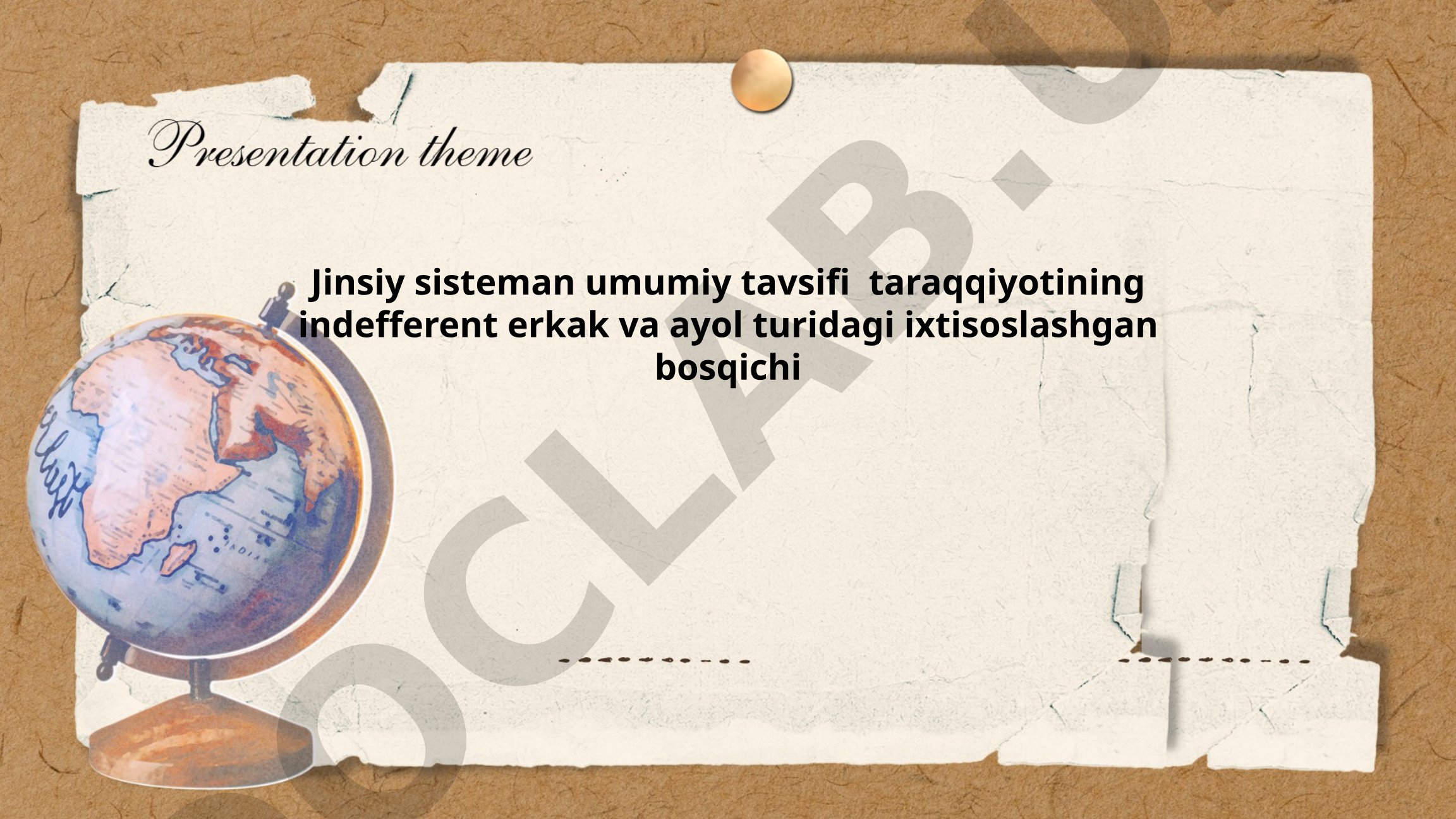 Jinsiy sistema umumiy tuzilishi va vazifalari