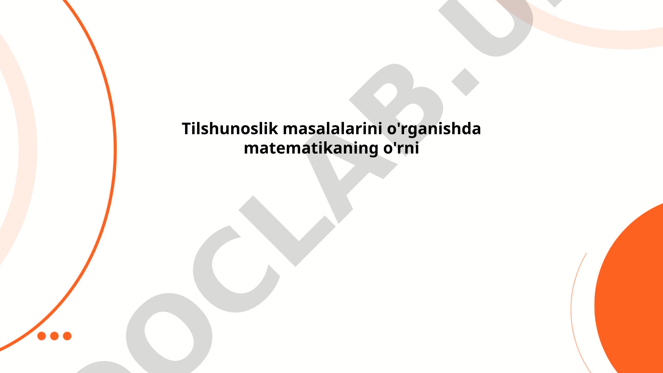 Tilshunoslik masalalarini o'rganishda matematikaning o'rni