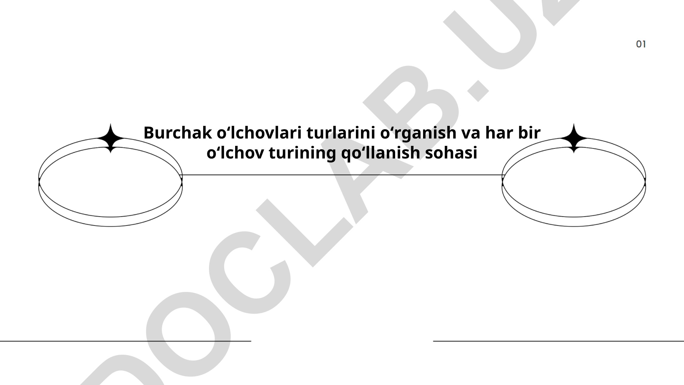 Burchak oʻlchovlari turlari va ularning qoʻllanish sohalari