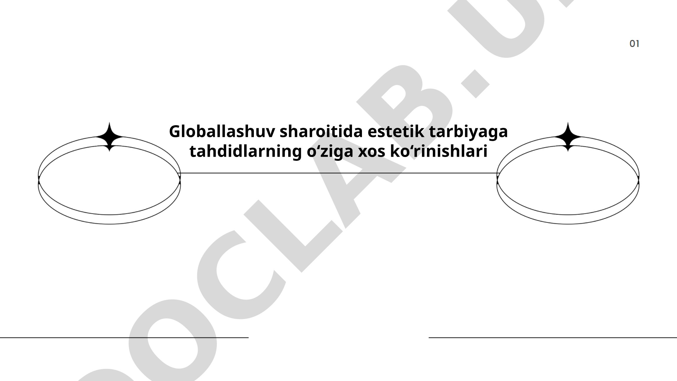 Globallashuv sharoitida estetik tarbiyaga tahdidlarning o‘ziga xos ko‘rinishlari