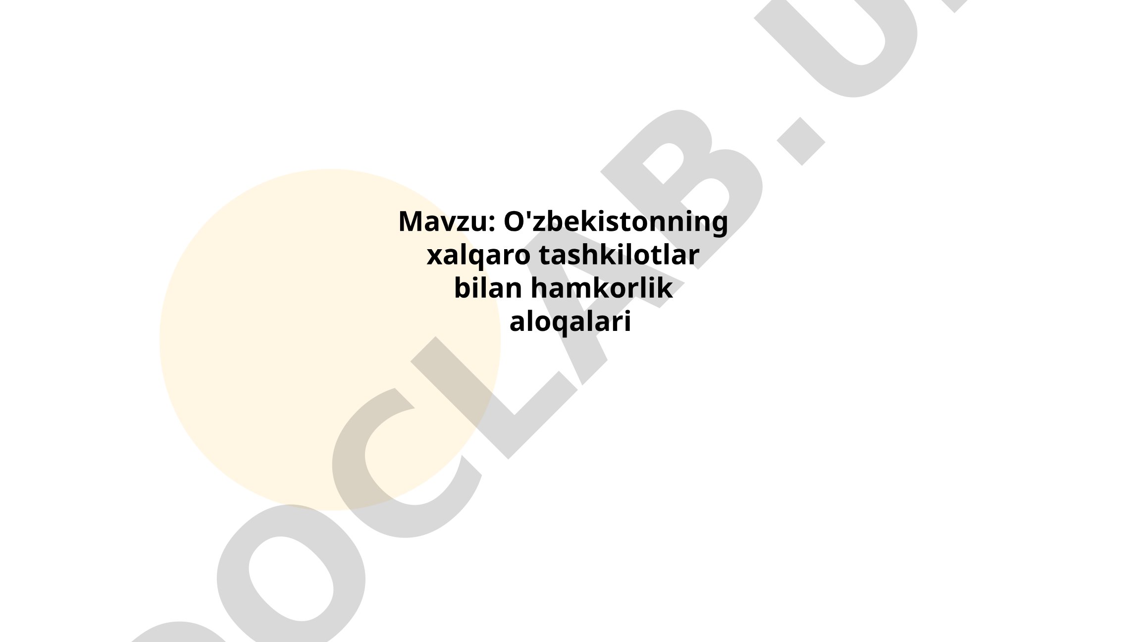 O'zbekistonning xalqaro tashkilotlar bilan hamkorlik aloqalari