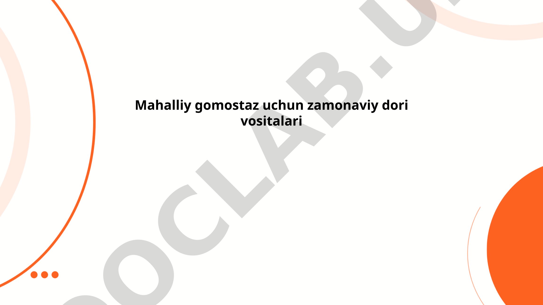 Mahalliy gomostaz uchun zamonaviy dori vositalari